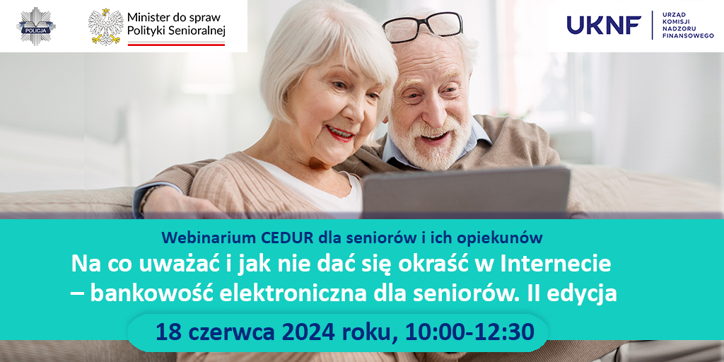 Grafika - webinarium CEDUR dla seniorów i ich opiekunów - 18 czerwca 2024 roku