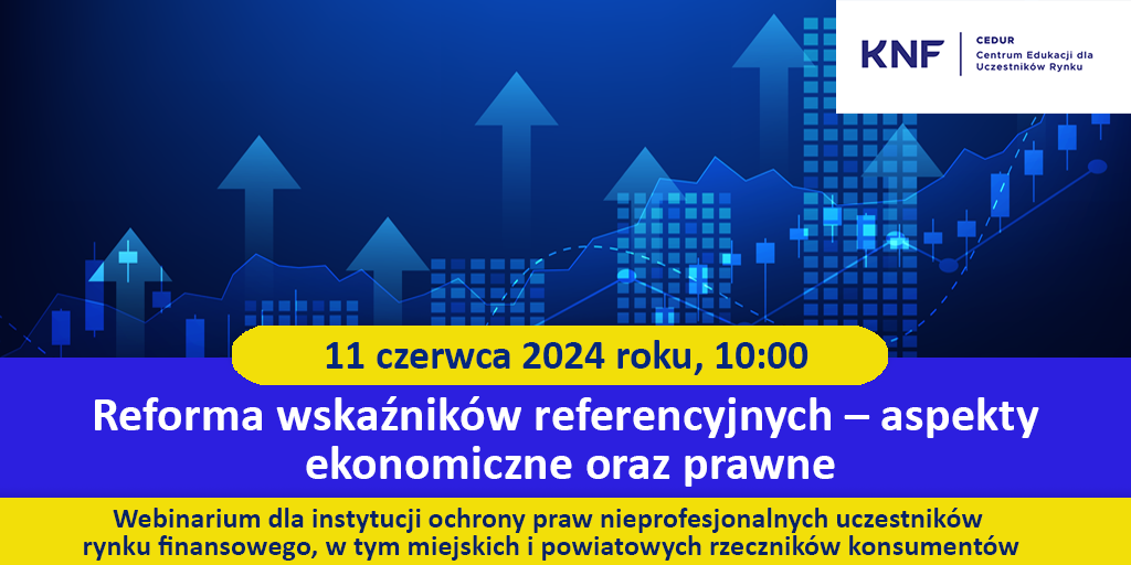 Grafika - webinarium CEDUR dla przedstawicieli instytucji ochrony praw nieprofesjonalnych uczestników rynku finansowego - 11 czerwca 2024.png